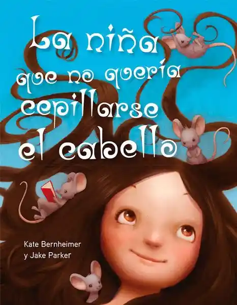 Niña Que no Queria Cepillarse el Cabello - Berheimer Kate