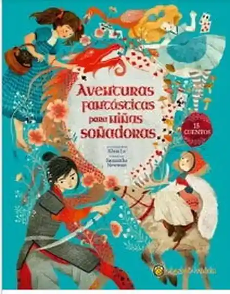 Aventuras Fantásticas Para Niñas Soñadoras - VV. AA