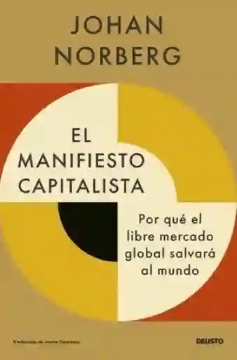 El Manifiesto Capitalista - Norberg Johan