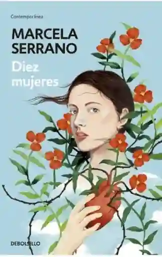 Diez Mujeres - Serrano Marcela