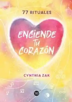 77 Rituales. Enciende Tu Corazón