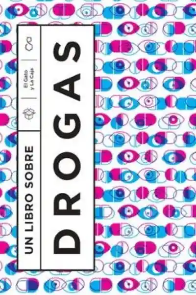 Un Libro Sobre Drogas - Vario Autores