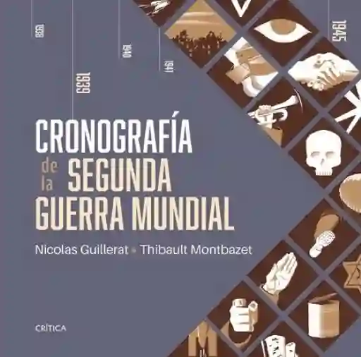 Cronografia de la Segunda Guerra Mundial - Guillerat Nicolas