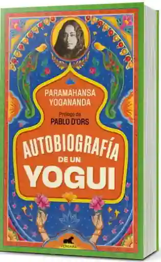 Autobiografía de un Yogui - Yogananda Paramahansa