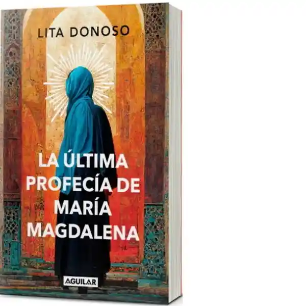 La Ultima Profecia de Maria Magdalena