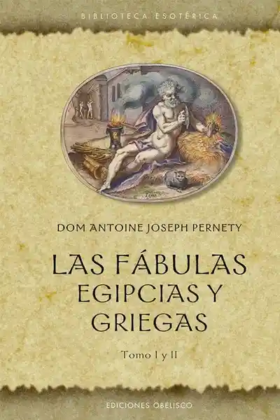 Las Fábulas Egipcias y Griegas. Tomo I y II