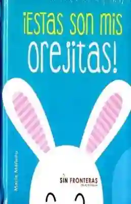 Estas Son Mis Orejitas