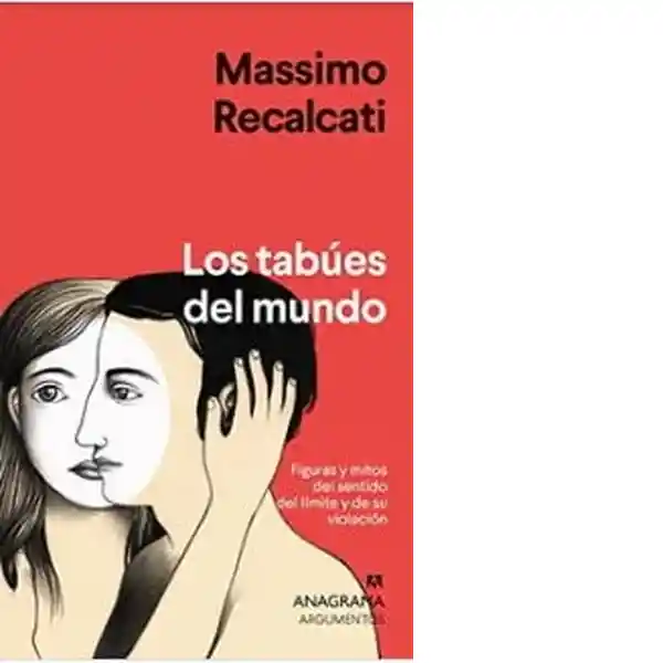 Los Tabúes Del Mundo - Recalcati Massimo