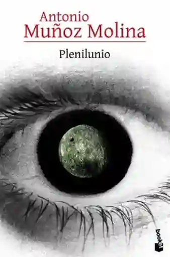 Plenilunio - Muñoz Molina Antonio