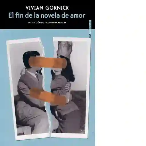 El Fin de la Novela de Amor - Gornick Vivian