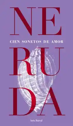 Cien Sonetos de Amor - Neruda Pablo