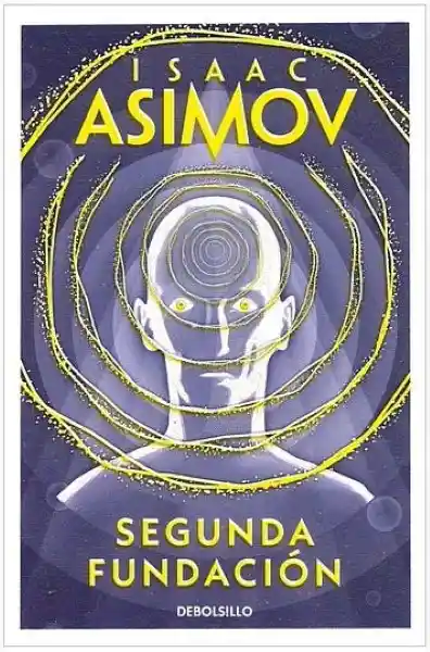 Segunda Fundacion - Asimov Isaac