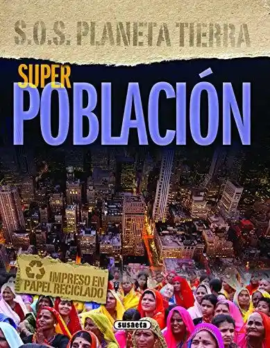 superpoblacion (s.o.s.Planeta tierra)