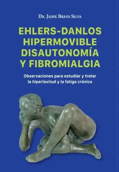 Ehlers-Danlos Hipermovible Disautonomía y Fibromialgia