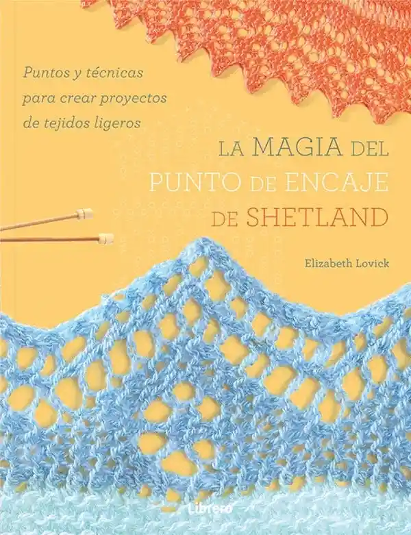 Magia Del Punto de Encaje de Shetland - Lovick Elizabeth