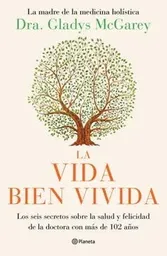 La Vida Bien Vivida - Macgarey Gladys