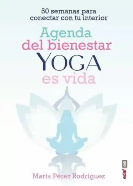 Yoga es Vida. Diario de Bienestar