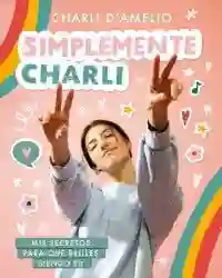 Libro Simplemente Charli, De D'Amelio, Charli