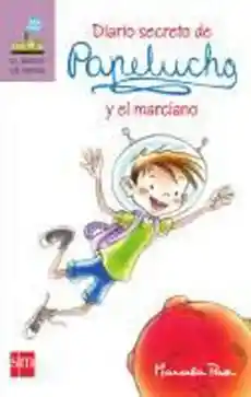 Papelucho y el Marciano - Sm