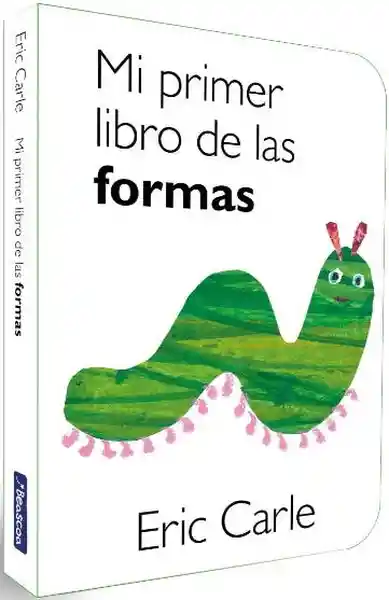 Mi Primer Libro de Las Formas - Carle Eric