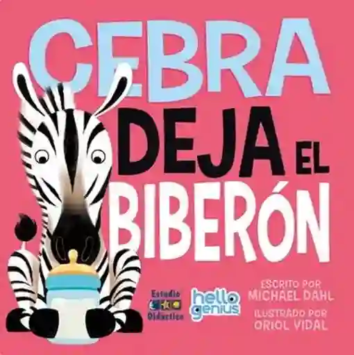 Cebra Deja el Biberón - Dahl Michael