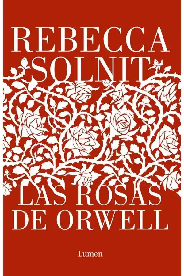 Las Rosas de Orwell