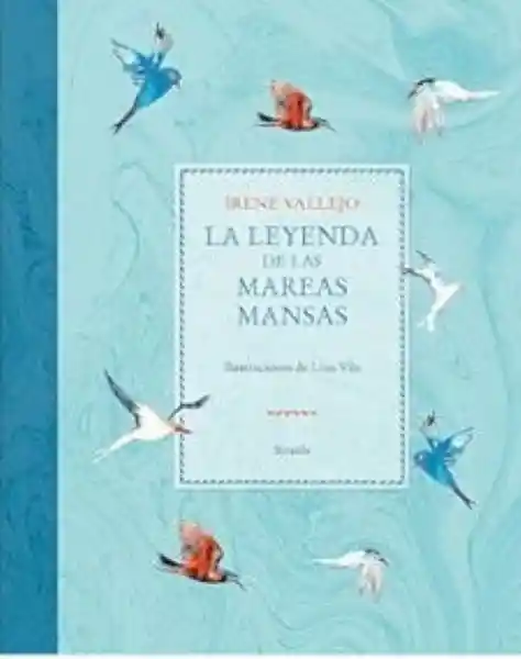 La Leyenda de Las Mareas Mansas - Vallejo Irene