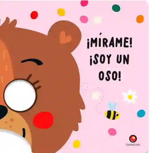 Mirame Soy un Oso - Louwers Tanja