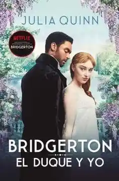 El Duque y yo (Bridgerton #1)