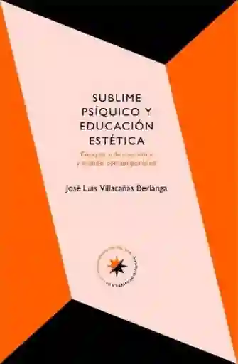 Sublime Psíquico y Educación Estética - Villacañas José Luis