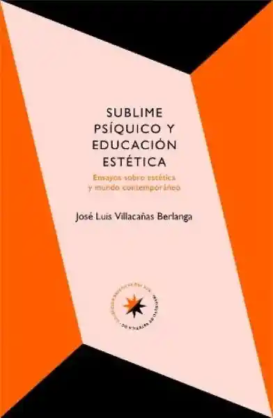 Sublime Psíquico y Educación Estética - Villacañas José Luis