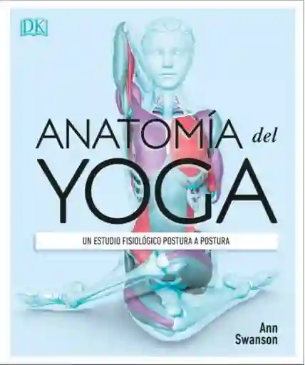 Anatomía Del Yoga - VV.AA