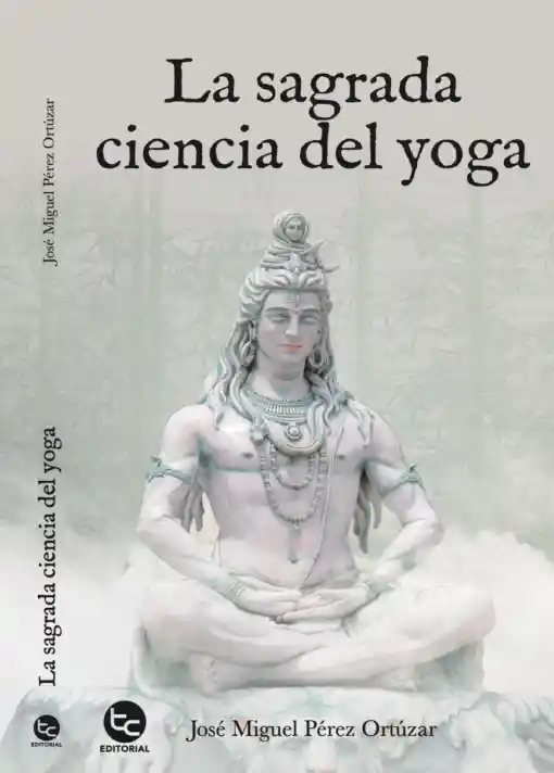 La Sagrada Ciencia Del Yoga