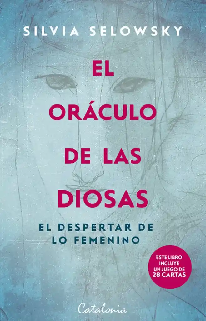 El Oráculo de Las Diosas el Despertar de lo Femenino