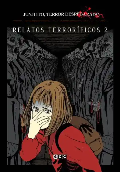 Junji Ito Terror Despedazado #6 Relatos Terroríficos 2