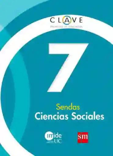 Clave Sendas Ciencias Sociales 7 Básico - Sm