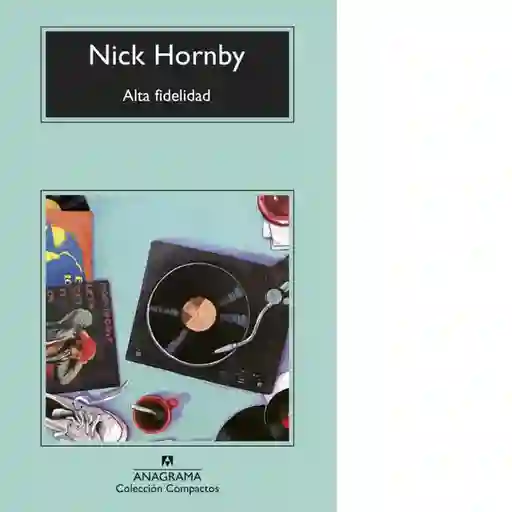 Alta Fidelidad - Hornby Nick