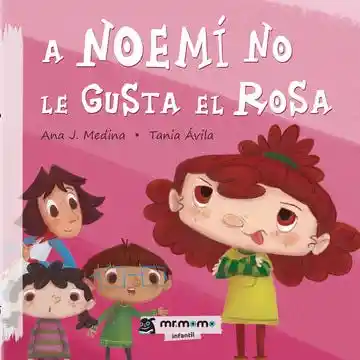 A Noemi no le Gusta el Rosa