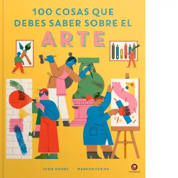 100 Cosas Que Debes Saber Sobre el Arte - Gifford Clive