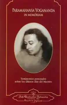 Paramahansa Yogananda in Memoriam - Yogananda Paramahansa