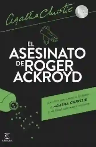 El Asesinato de Roger Ackroyd - Christie Agatha