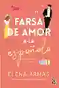 Farsa De Amor A La Española