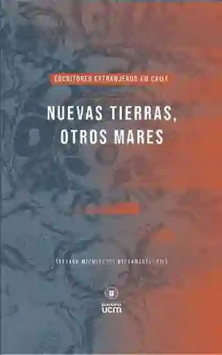 Nuevas Tierras Otros Mares - Micheletti, Stefano