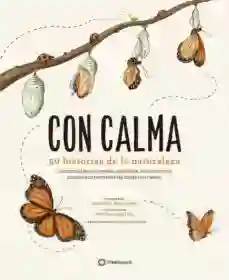 Con Calma: 50 Historias de la Naturaleza