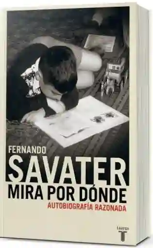 Mira Por Donde - Savater Fernando