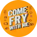 Come Fry With Me - Huechuraba