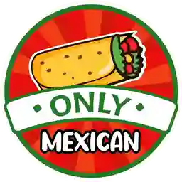 Only Mexican  a Domicilio